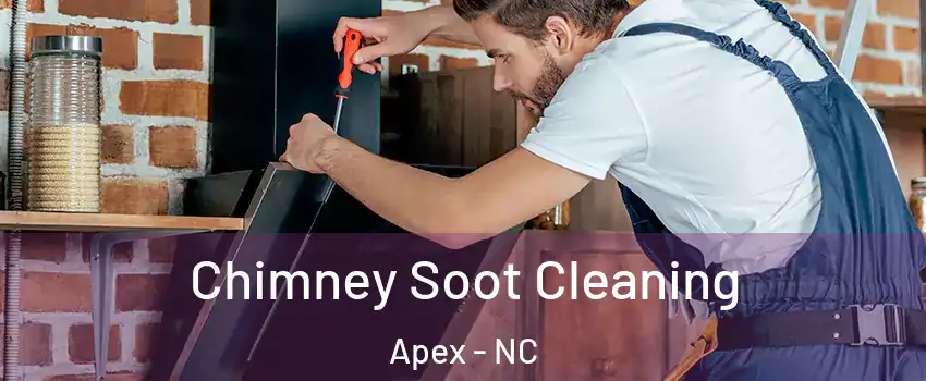  Chimney Soot Cleaning Apex - NC