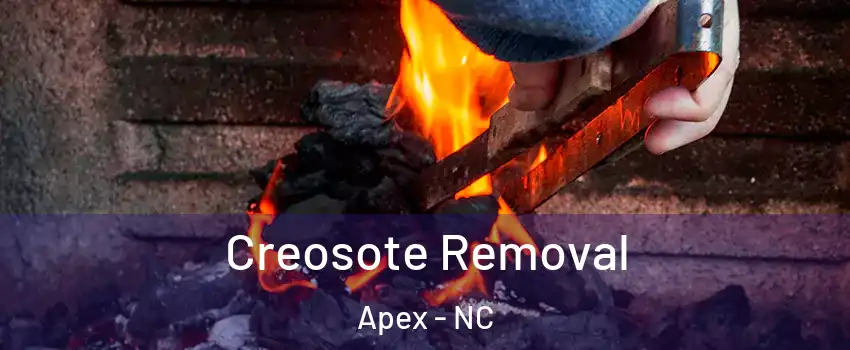  Creosote Removal Apex - NC