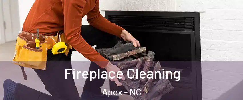  Fireplace Cleaning Apex - NC