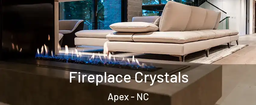  Fireplace Crystals Apex - NC