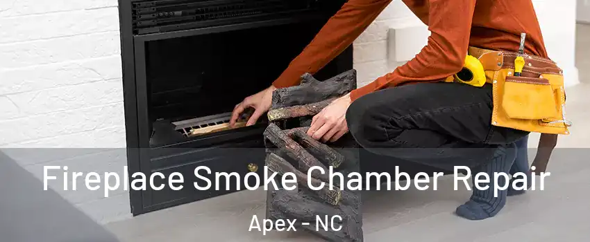  Fireplace Smoke Chamber Repair Apex - NC