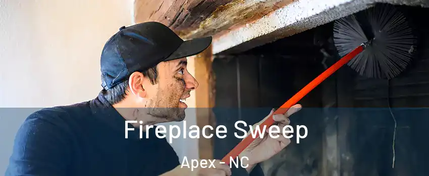  Fireplace Sweep Apex - NC