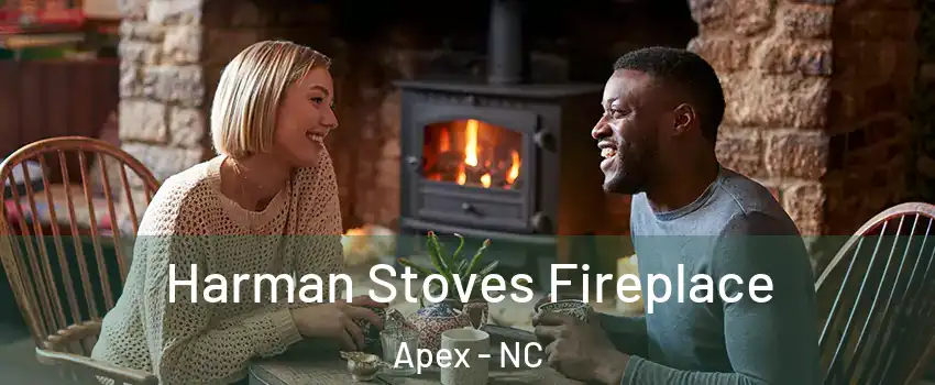  Harman Stoves Fireplace Apex - NC