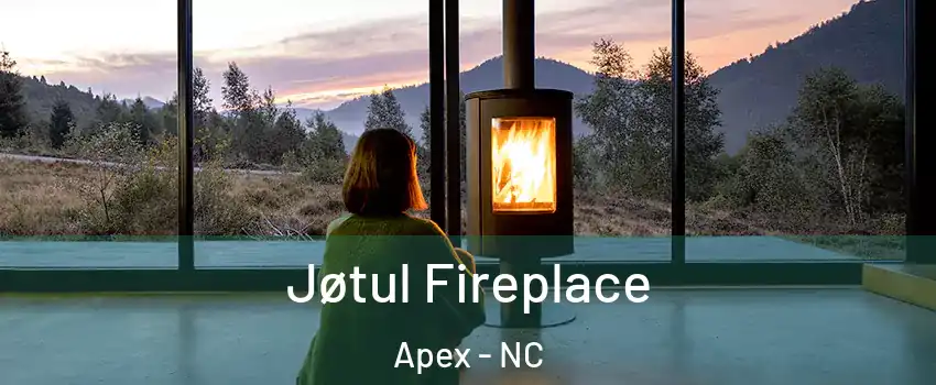  Jøtul Fireplace Apex - NC