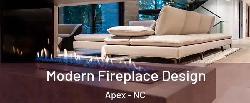  Modern Fireplace Design Apex - NC