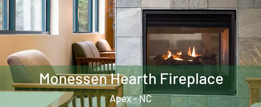 Monessen Hearth Fireplace Apex - NC